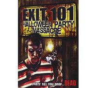 Movie - Exit 101-Halloween Party Massacre