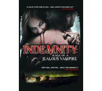 Movie - Idemnity: Rage of a Jealous Vampire