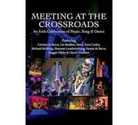 Movie (Import) - Meeting at the Crossroads; An Irish Celebration