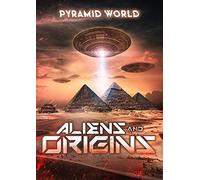 Movie (Import) - PYRAMID WORLD: ALIENS AND ORIGINS