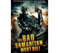 Movie (Import) - The Bad Samaritan Must die
