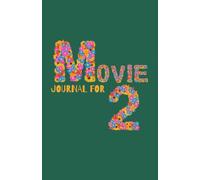 Movie Journal for 2 - Forest Green: For Couples, Friends or Siblings