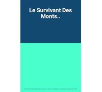 Le Survivant Des Monts Lointains
