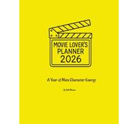 Movie Lover's Daily Planner 2026: Bring Main Character Energy to Your Year