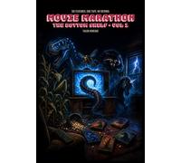 Movie Marathon: The Bottom Shelf Vol 1: Six Creature Feature Novellas + Bonus Hidden Track | Original Soundtrack Included