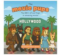 Movie Pups: The ABC’s of cool Pups in amazing movies: A coloring book about dog breeds A-Z acting in different movies.