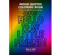 Movie Quotes Coloring Book: 100 Iconic Quotes from 100 Classic Films