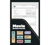 Movie Review Journal: A Movie Review Logbook with Index &100 Pre-Numbered Movie