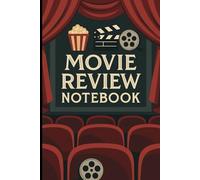 Movie Review Notebook: Great for Film Critics- Write in Ratings, Summaries and Comments