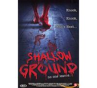 Movie - Shallow Ground