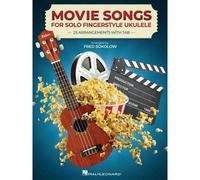 Movie Songs for Solo Fingerstyle Ukulele