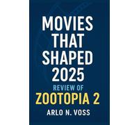 Movie That Shaped 2025 A Movie Review Zootopia 2