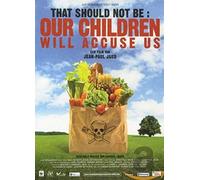 Movie - That Should Not Be: Our Children Will Accuse Us