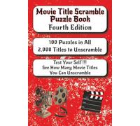 Movie Title Scramble Puzzle Book - Fourth Edition: Fun & Challenging Brain Teasers for Movie Lovers of All Ages!