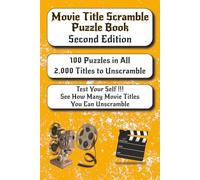 Movie Title Scramble Puzzle Book - Second Edition: Fun & Challenging Brain Teasers for Movie Lovers of All Ages!