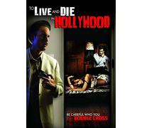 Movie - to Live & Die in Hollywood