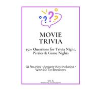 Movie Trivia: 250+ Questions for Trivia Night, Parties & Game Nights