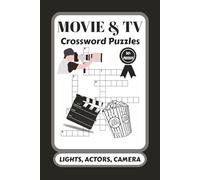 MOVIE & TV Crossword puzzles: Crossword Puzzles with Easy to Read Print about Movies, TV, Lights and more. / 6x9 inches , 120 pages / 50+ Puzzles...For Vacation, Holidays and Relaxation.