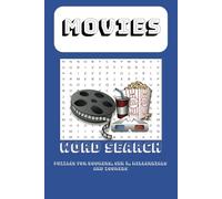 Movie Word Search Puzzle Book: Word Searched with Easy to Read Print about Classic Movies, Newer Movies and Movies for All Ages | 6x9 inches, 110 ... … Gift for Vacations, Holidays and Free Times