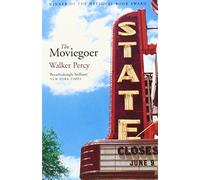 Moviegoer by Walker Percy (2004-02-27)