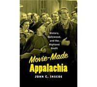 MovieMade Appalachia by John C. Inscoe John C. Inscoe (Auteur)