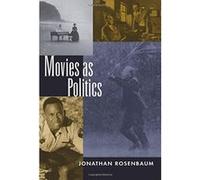 Movies As Politics Jonathan Rosenbaum (Auteur)