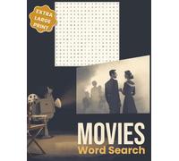 Movies Extra Large Print Word Search: Puzzle Book with 50+ Puzzles, 18 Words Each, All Directions, and Bonus Word Scrambles | Easy to Read Print for ... Training Memory Games for Fun Entertainment