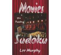 Movies Sudoku Puzzle Book: Easy To Read Print, Movie Themed Front Cover, 6x9 Inches, 110 Pages, 50+ Puzzles, Ideal Gift for Movie Enthusiasts