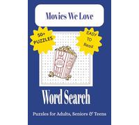 Movies We Love Word Search Puzzle Book: Word Searches with Easy to Read Print about the Movies, Films, Stars, and More | 6x9 inches, 110 pages, 50+ ... for Vacations, Holidays, and Leisure