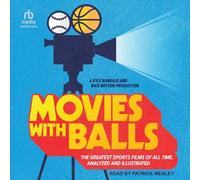 Movies With Balls: The Greatest Sports Films of All Time Analyzed