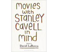 Movies With Stanley Cavell In Mind