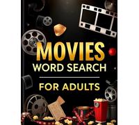Movies Word Search Book for Adults | Ultimate Film Buff Challenge: 500 Blockbuster Words to Challenge Your Mind & Relive Cinema Magic