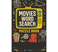 Movies Word Search Puzzle Book | Fun Puzzles for Film Lovers | Test Your Knowledge of Classics, Blockbusters & Hollywood Icons: A Movie-Themed Word ... Film History | 6x9 Inches, 55 Unique Puzzles