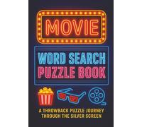 Movies Word Search Puzzle Book: Word Searches about Movies, Cinema, and Films/ 110 pages, 50+ Puzzles... Gift for Vacations, Holiday and Free Times