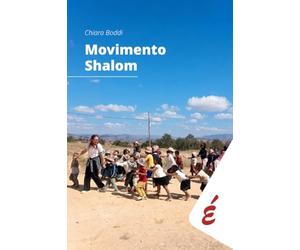 Movimento Shalom. Pedagogia e psicologia di un umanesimo della relazione