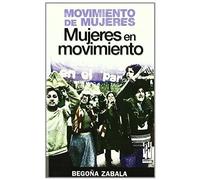 Movimiento De Mujeres, Mujeres En Movimiento