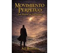 Movimiento Perpetuo: The House of Salvatore