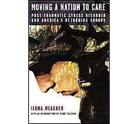 Moving A Nation To Care: Post-Traumatic Stress Disorder And America's Returning Troops