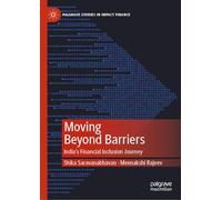 Moving Beyond Barriers: India’s Financial Inclusion Journey