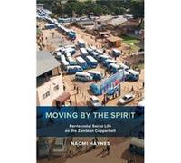 Moving By The Spirit Naomi Haynes, (Auteur)
