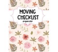 Moving Checklist Organizer: Moving Checklist Planner | Get Organized For The Move With Relocating Planner | Moving Company, School Transfers, To - Do List, Garage Sale Items, Moving Budget