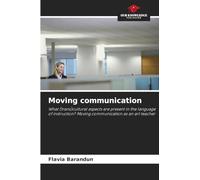 Moving communication: What (trans)cultural aspects are present in the language of instruction? Moving communication as an art teacher