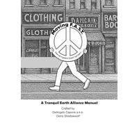Moving F.A.S.T. - Friends Against Street Terrorism - A Tranquil Earth Alliance Manual: A 20-Week Manual for Violence Prevention, Community Healing, and Leadership Development