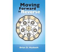 Moving Forward In Reverse