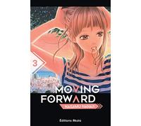 Moving Forward - tome 3 (03)