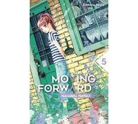 Moving Forward - tome 5 (05)