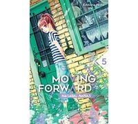 Moving Forward - tome 5 (05)