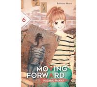 Moving Forward - tome 6