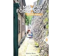 Moving Forward - tome 8