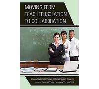Moving From Teacher Isolation To Collaboration